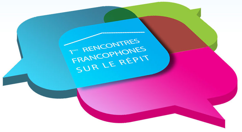 1ères Rencontres francophones sur le répit [Lyon les 3 et 4 nov. 2014]